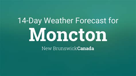 environment canada moncton weather forecast.